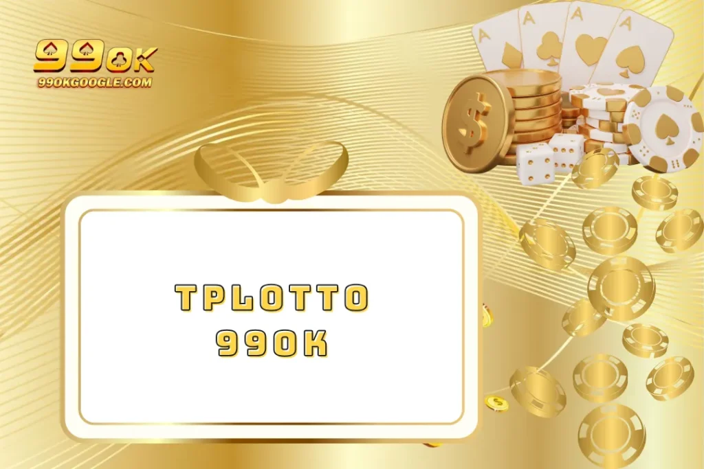 TPLOTTO 99ok – Trải Nghiệm Xổ Số Trực Tuyến Đẳng Cấp 1 TPLOTTO 99ok – Trải Nghiệm Xổ Số Trực Tuyến Đẳng Cấp